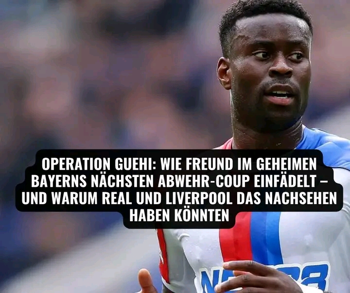 BAYERN STARTET GEHEIME TRANSFEROFFENSIVE: MARC GUÉHI SOLL DIE DEFENSIVE DER ZUKUNFT ZEMENTIEREN